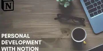 How to Use Notion for Personal Growth