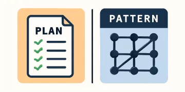 The Difference Between a Plan and a Pattern